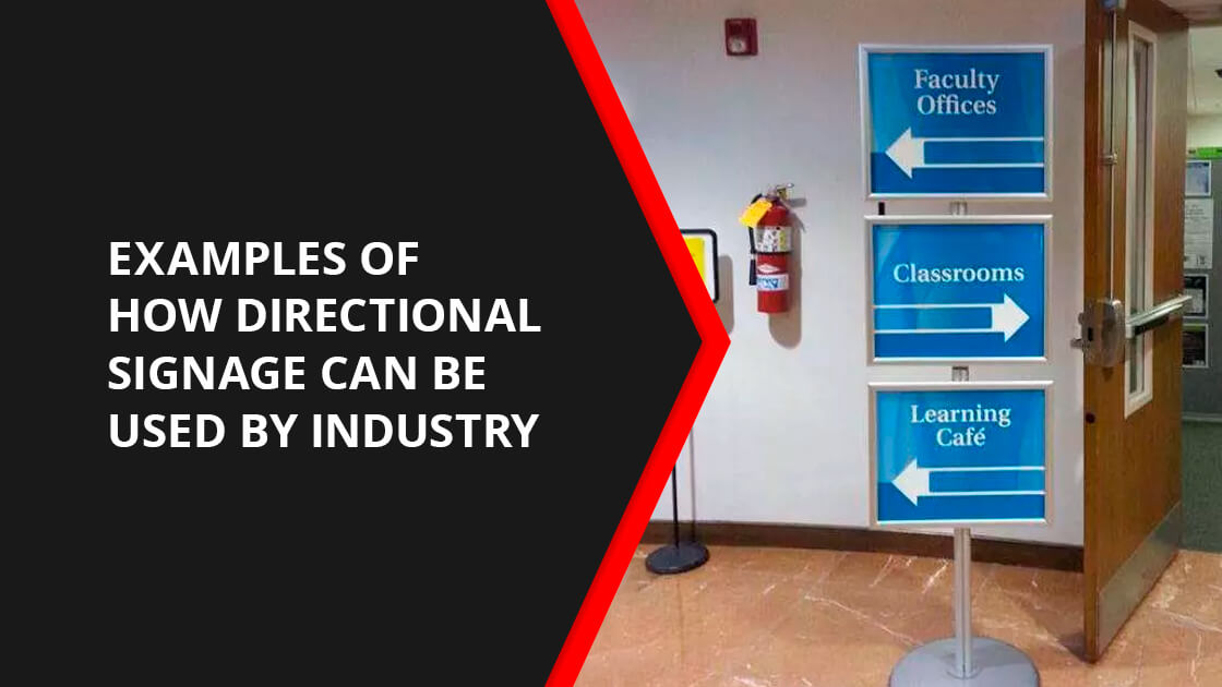 Examples of How Directional Signage Can Be Used by Industry