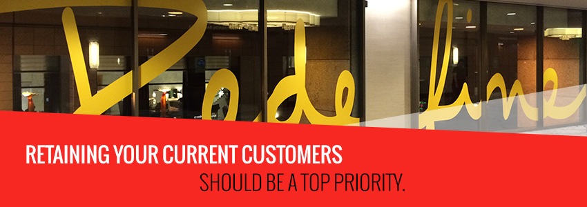 Retaining Your Current Customers Should Be A Top Priority 