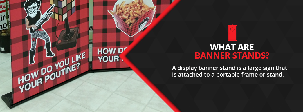 What are Banner Stands? 