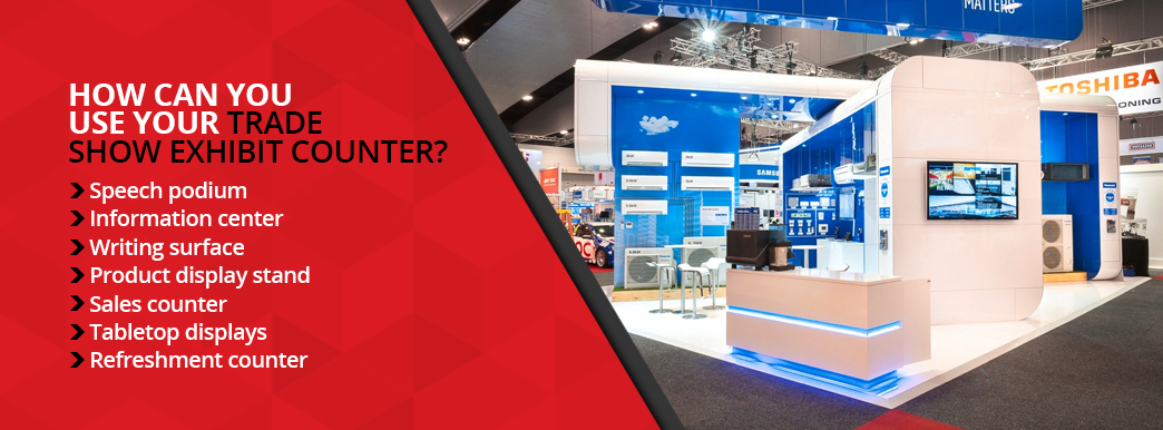 How Can You Use Your Trade Show Exhibit Counter?