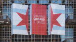 Sharing Chicago Stories banners outside the Chicago History Museum