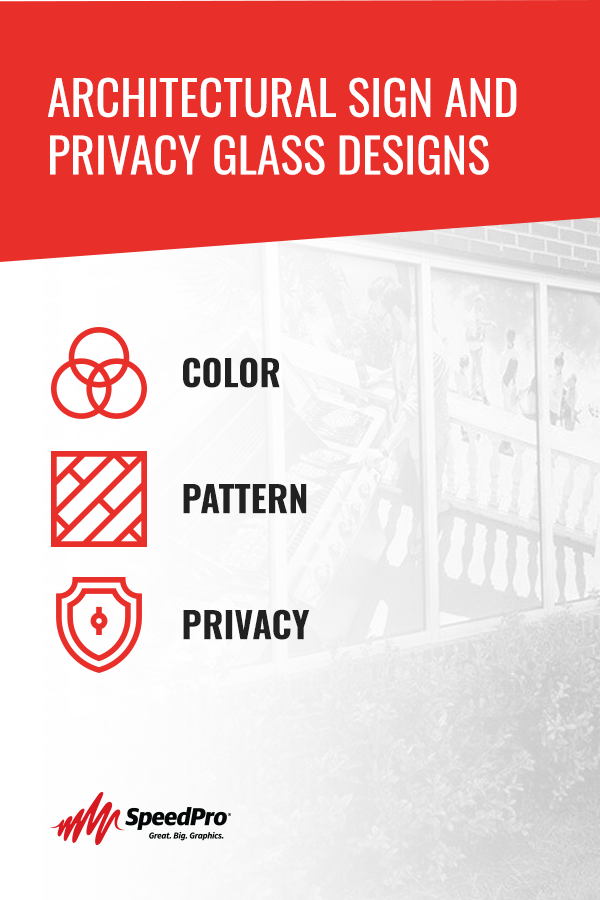 Architectural Sign and Privacy Glass Designs